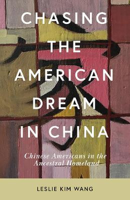 Chasing the American Dream in China(English, Electronic book text, Wang Leslie Kim)
