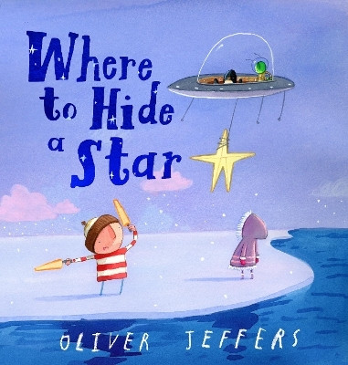 Where to Hide a Star(English, Hardcover, Jeffers Oliver)