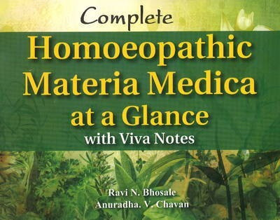 Complete Homoeopathic Materia Medica at a Glance with Viva Notes(English, Paperback, Chavan Anuradha V)