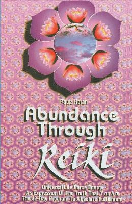 Abundance Through Reiki(English, Paperback, Horan Paula)