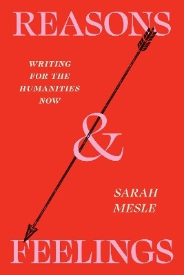 Reasons and Feelings(English, Paperback, Mesle Sarah)