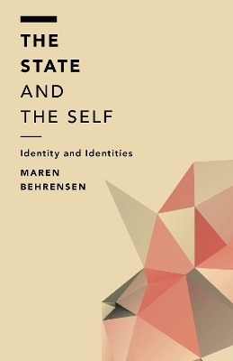 The State and the Self(English, Hardcover, Behrensen Maren)