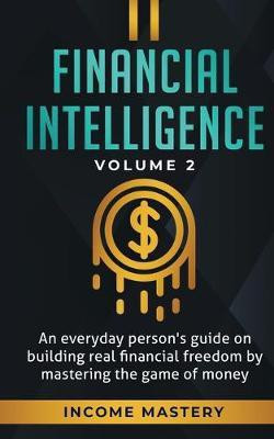 Financial Intelligence(English, Paperback, Income Mastery)