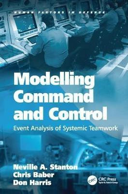 Modelling Command and Control(English, Paperback, Stanton Neville A.)