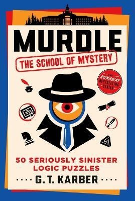 Murdle: The School of Mystery(English, Paperback, Karber G T)