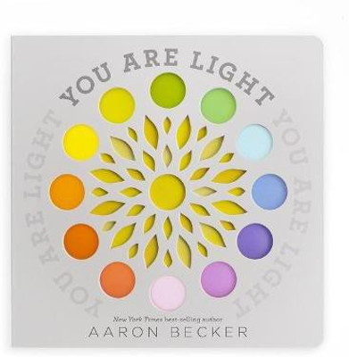 You Are Light(English, Board book, Becker Aaron)