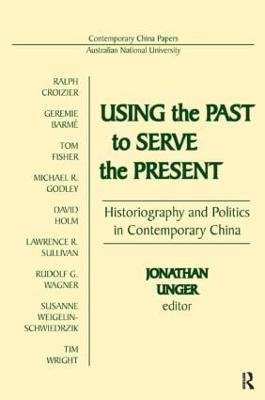 Using the Past to Serve the Present(English, Paperback, Unger Jonathan)