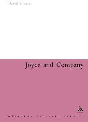 Joyce and Company(English, Electronic book text, Pierce David Professor)