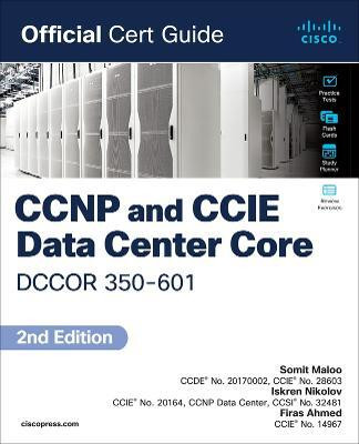CCNP and CCIE Data Center Core DCCOR 350-601 Official Cert Guide(English, Paperback, Maloo Somit)