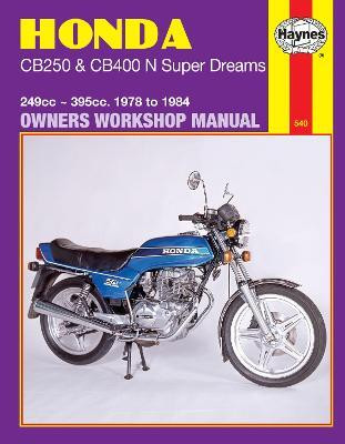 Honda CB250 & CB400N Super Dreams (78 - 84)(English, Paperback, Haynes Publishing)