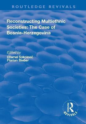 Reconstructing Multiethnic Societies(English, Paperback, unknown)