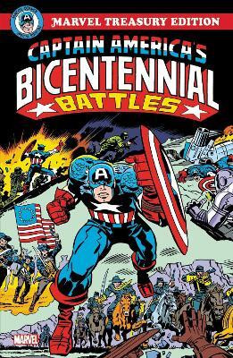Captain America's Bicentennial Battles: All-New Marvel Treasury Edition(English, Paperback, Kirby Jack)