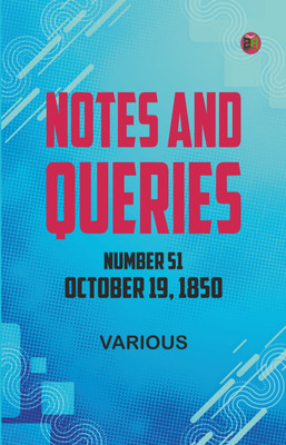 Notes and Queries, Number 51, October 19, 1850(Paperback, Various)