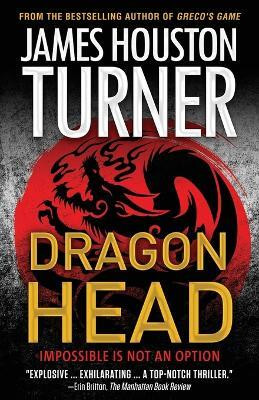 Dragon Head(English, Paperback, Turner James Houston)