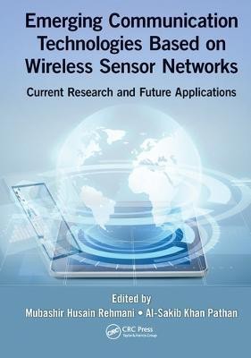 Emerging Communication Technologies Based on Wireless Sensor Networks(English, Paperback, unknown)