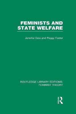 Feminists and State Welfare (RLE Feminist Theory)(English, Hardcover, unknown)