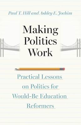 Making Politics Work(English, Paperback, Hill Paul T.)
