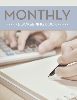 Monthly Bookeeping Book(English, Paperback, Speedy Publishing LLC)