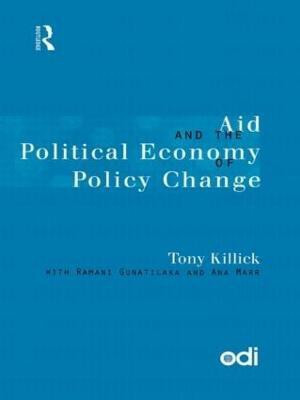 Aid and the Political Economy of Policy Change(English, Paperback, Killick Tony)