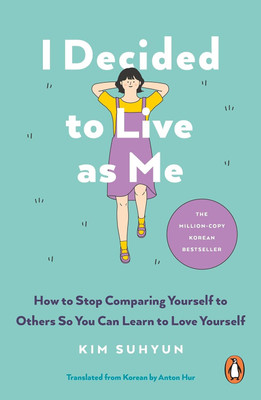 I Decided to Live as Me(English, Paperback, Suhyun Kim)
