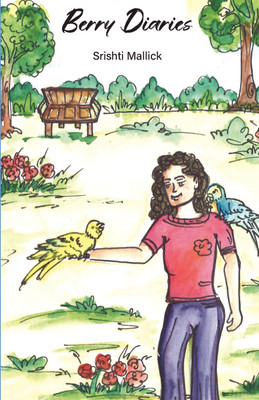 Berry Diaries  - Adventures with my family(Paperback, Srishti Mallick)