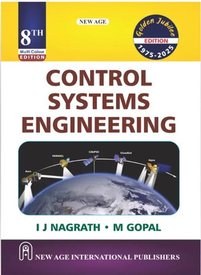 Control Systems Engineering (MULTI COLOUR EDITION) (Paperback, I J Nagrath, M Gopal)(Paperback, Nagrath Gopal)