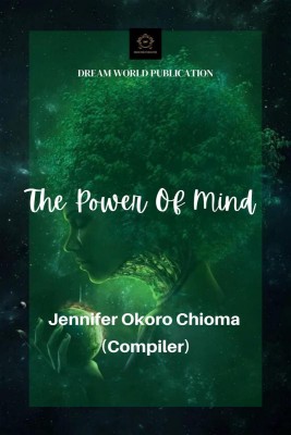 THE POWER OF MIND(English, Paperback, Jennifer Okoro Chioma)