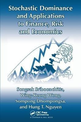 Stochastic Dominance and Applications to Finance, Risk and Economics(English, Paperback, Sriboonchita Songsak)