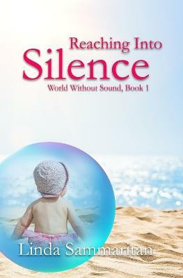 Reaching Into Silence(English, Paperback, Sammaritan Linda)