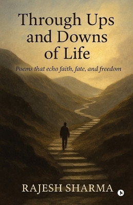 Through Ups and Downs of Life(English, Paperback, Rajesh Sharma)