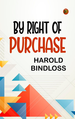 By Right of Purchase(Paperback, Harold Bindloss)