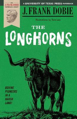 The Longhorns(English, Paperback, Dobie J. Frank)