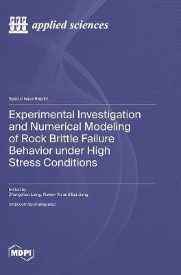 Experimental Investigation and Numerical Modeling of Rock Brittle Failure Behavior under High Stress Conditions(English, Hardcover, unknown)
