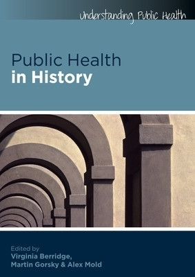 Public Health in History(English, Paperback, Berridge Virginia)