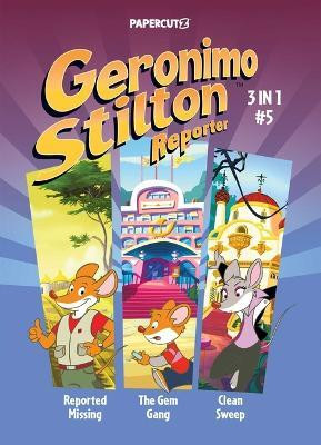 Geronimo Stilton Reporter 3 in 1 Vol. 5(English, Paperback, Stilton Geronimo)