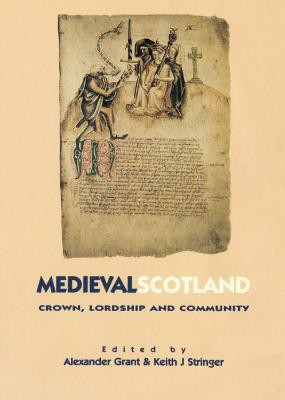 Medieval Scotland(English, Paperback, Grant Alexander)