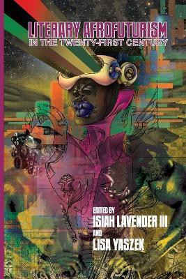 Literary Afrofuturism in the Twenty-First Century(English, Paperback, unknown)