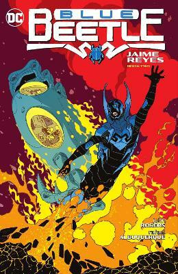 Blue Beetle: Jaime Reyes Book Two(English, Paperback, Rogers John)