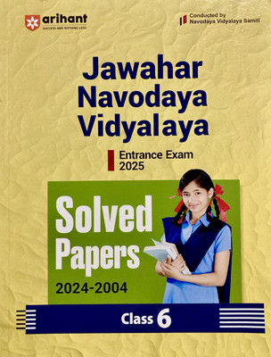 JAWAHAR NAVODAYA VIDYALAYA ENTRANCE EXAM 2025 SOLVED PAPERS 2024-2004 CLASS 6 ARIHANT PUBLICATIONS(Paperback, ARIHANT GROUP OF WRITERS)