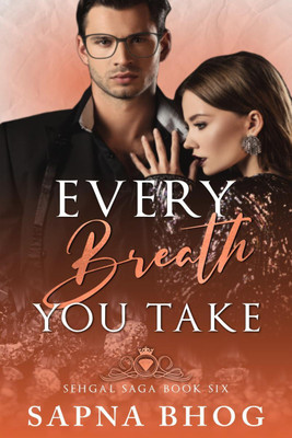 Every Breath You Take(English, Paperback, Sapna Bhog)