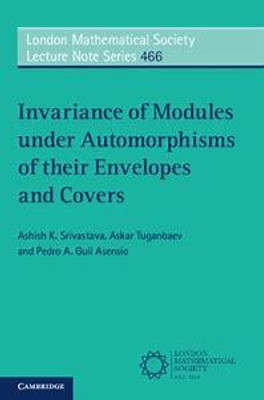 Invariance of Modules under Automorphisms of their Envelopes and Covers(English, Electronic book text, Srivastava Ashish K.)