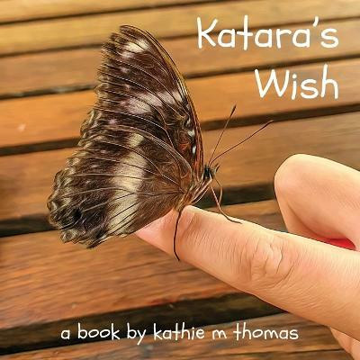 Katara's Wish(English, Paperback, Thomas Kathie M)