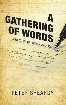 A Gathering of Words(English, Paperback, Sheardy Peter)