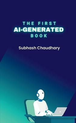 The first AI-Generated book(English, Paperback, Chaudhary Subhash)