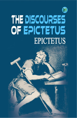 The Discourses of Epictetus(Hardcover, Epictetus)