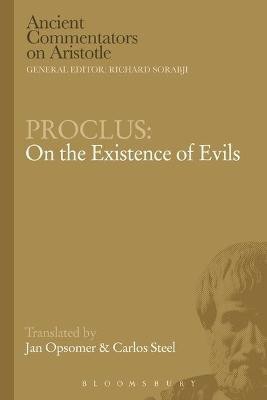 Proclus: On the Existence of Evils(English, Electronic book text, Steel Carlos)