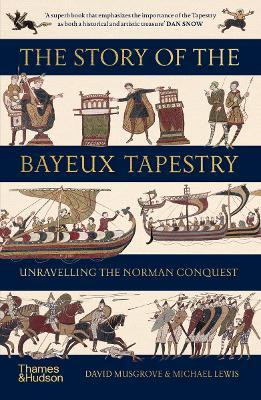 The Story of the Bayeux Tapestry(English, Paperback, Musgrove David)