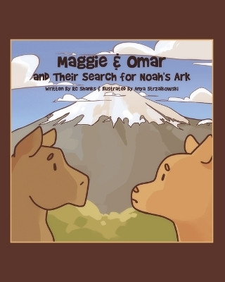 Maggie & Omar and Their Search for Noah's Ark(English, Paperback, Shanks Rc)