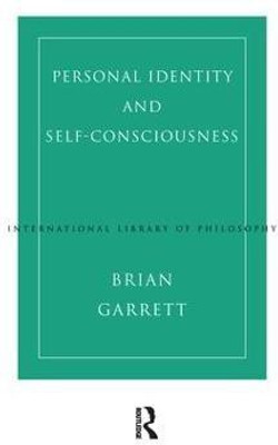 Personal Identity and Self-Consciousness(English, Paperback, Garrett Brian)