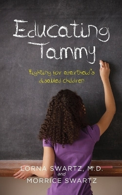 Educating Tammy(English, Paperback, Swartz Lorna M D)